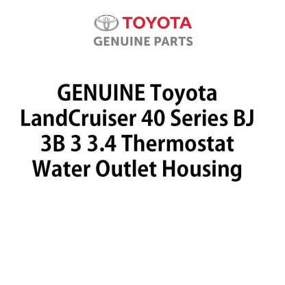 OEM Toyota LandCruiser 40 Series BJ 3B 3 3.4 Thermostat Water Outlet Housing - Cerol Auto