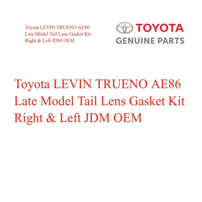 Toyota LEVIN TRUENO AE86 Late Model Tail Lens Gasket Kit Right & Left JDM OEM - Cerol Auto